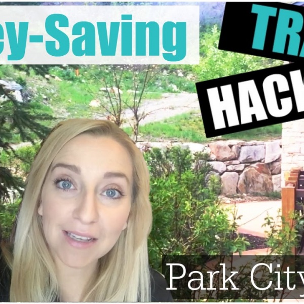 TRAVEL HACK: Park City Vacation Tips to Save Money!