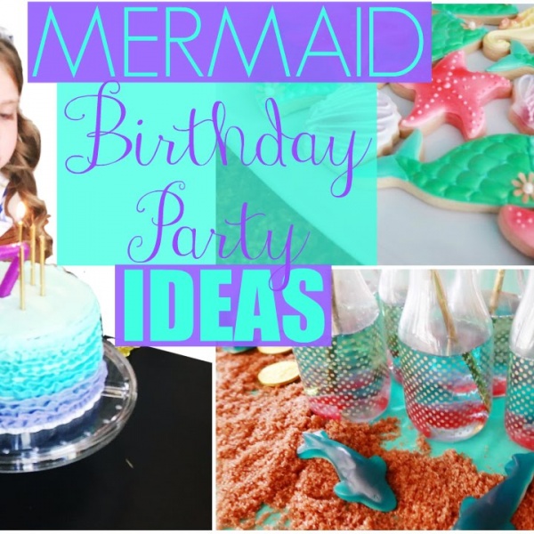 ð Mermaid Birthday Party Ideas: Decorations, Cake, DIY & Games!