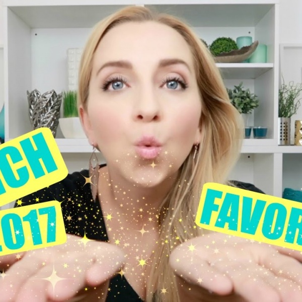 March 2017 FAVORITES! (All Affordable & UNDER $25!)