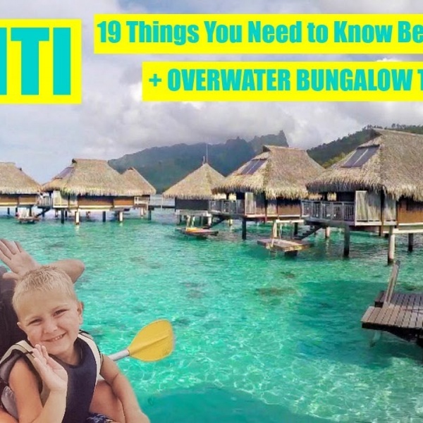 Overwater Bungalow Tour + 19 Travel Tips to Tahiti! (Bora Bora, Moorea and Papeete)